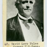 Image of David Yulee Levy with the caption: "David Levy Yulee former U.S. Senator and Confederate Congressman."