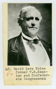 Image of David Yulee Levy with the caption: "David Levy Yulee former U.S. Senator and Confederate Congressman."